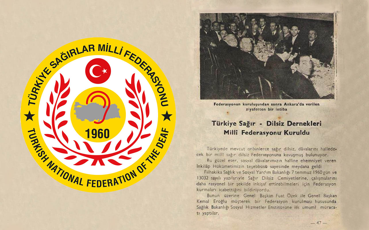 Türkiye Sağırlar Milli Federasyonu' nun kuruluşunun 60. Yılı kutlu olsun